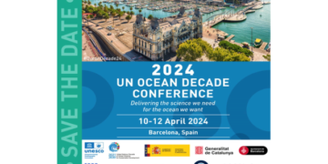 Ocean Decade Conference 2024, Delivering the Science We Need for the Ocean We Want